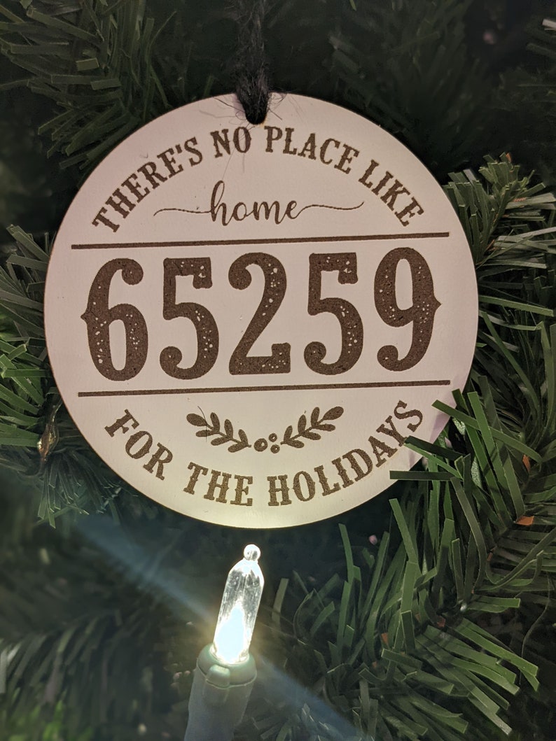 Home town Zip Code Ornament Personalized Home Ornament No place like home Ornament Neighbor Gift Realtor Gift New Home Gift Welcome Home