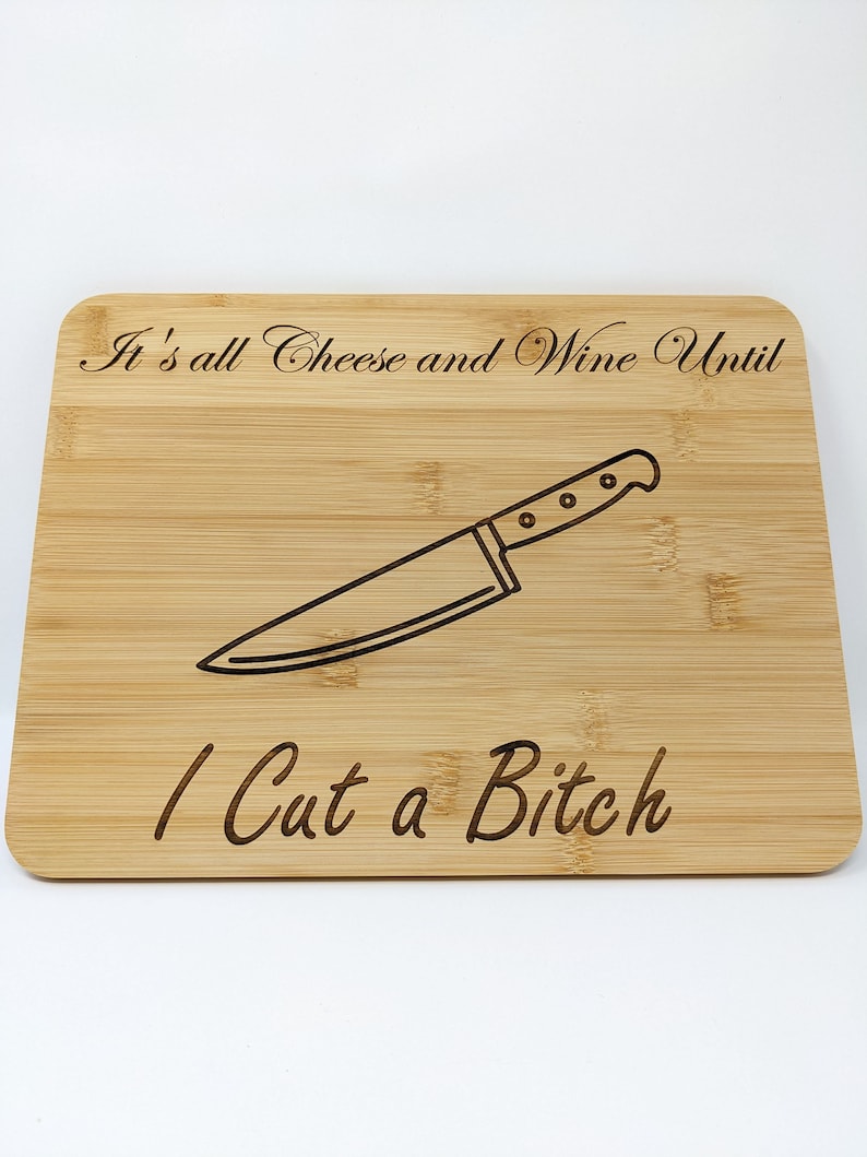 Funny Engraved Serving Tray, Entertainer Charcuterie Board, Cheese and Snack Platter, cut a bish